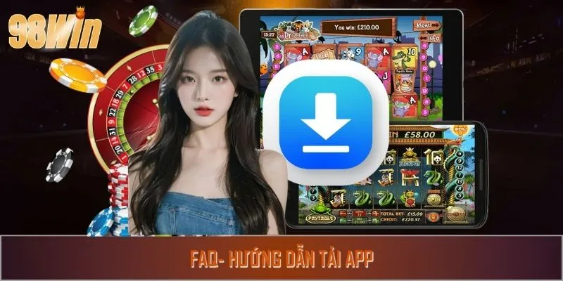 Thắc mắc thường gặp và lời giải đáp khi tải app đơn vị cá cược giải trí