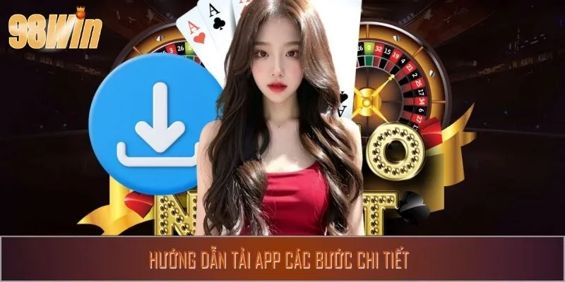 Hướng dẫn tải app nhà cái đổi thưởng uy tín cực chi tiết