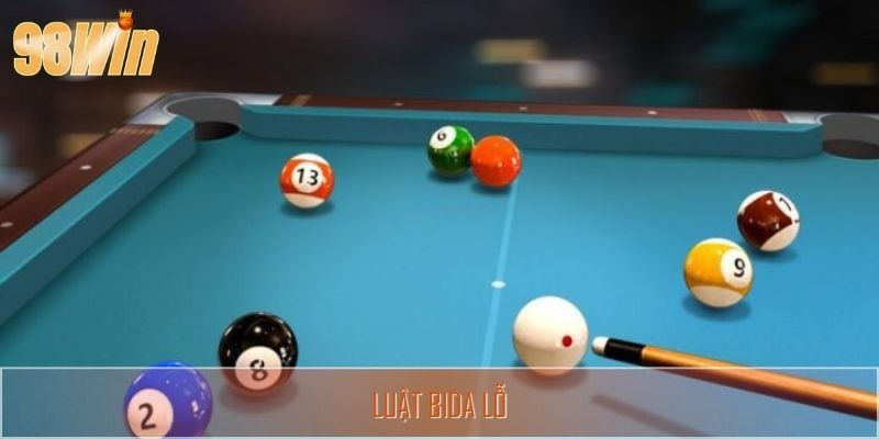 Luật Bida Lỗ Chuẩn Xác Nhất Dành Cho Người Chơi Cá Cược