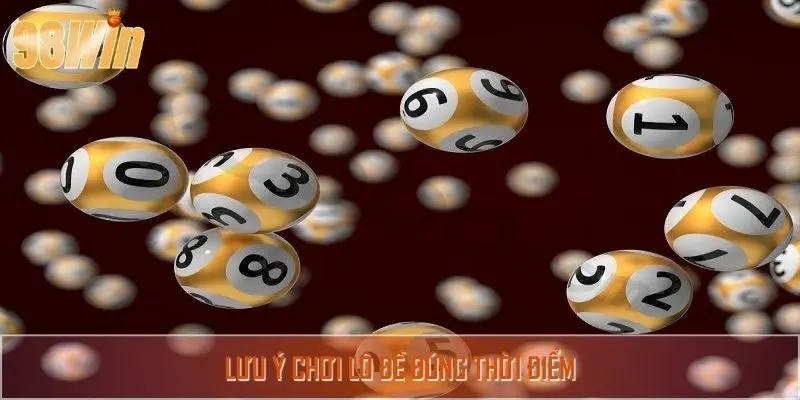 Lưu ý chơi lô đề đúng thời điểm