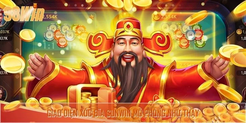 Giao diện xóc đĩa sunwin mô phỏng như thật